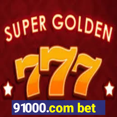 91000.com bet